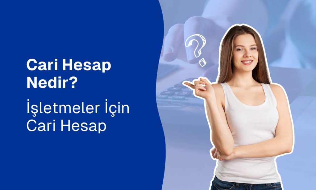 cari hesap nedir