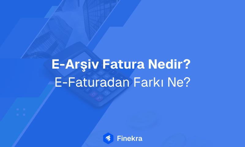 e-arşiv fatura nedir ve e-faturadan farkı kapak görseli